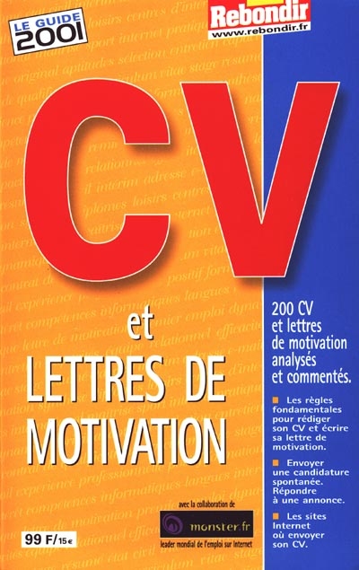 CV et lettres de motivation : le guide 2001