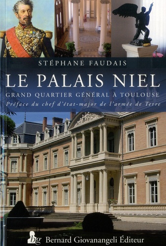 Le palais Niel : grand quartier général à Toulouse