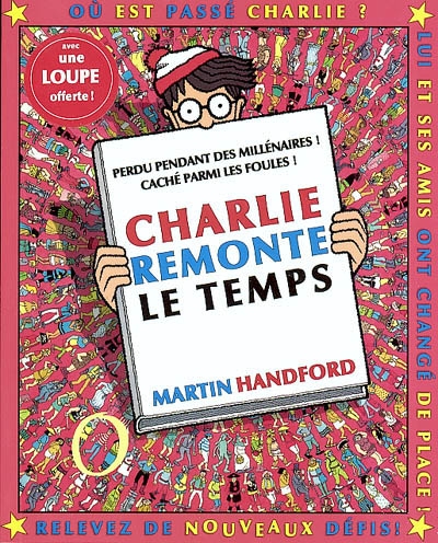 Où est Charlie ? tome 2 : Charlie remonte le temps