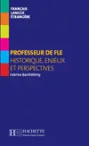 Professeur de FLE : historique, enjeux et perspectives