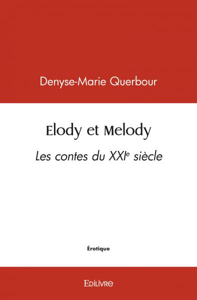 Elody et melody : Les...
