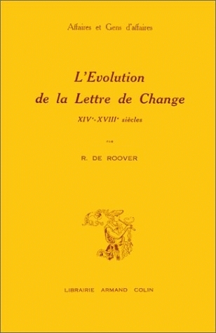 L'Evolution de la lettre de change (14e-17e siècles)