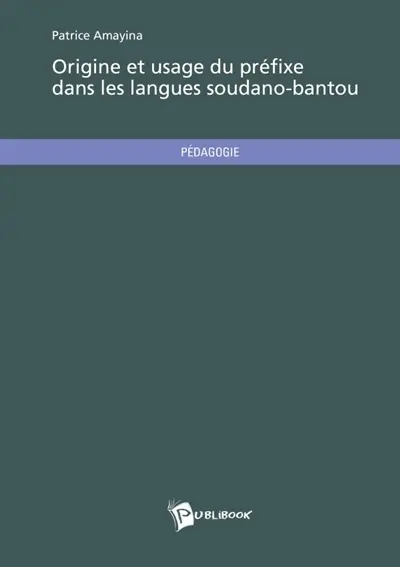 Origine et usage du préfixe dans les langues soudano-bantou