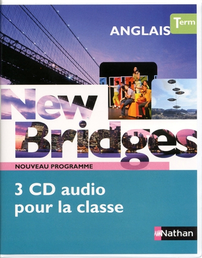 New bridges terminales : 3 CD audio pour la classe