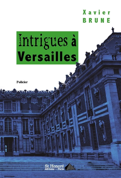 Intrigues à Versailles : policier