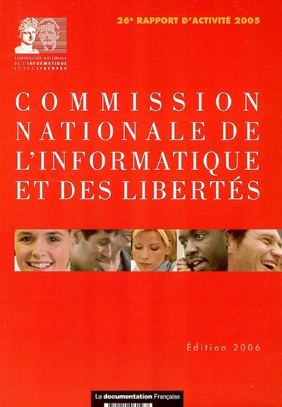 Commission nationale de l'informatique et des libertés : 26e rapport d'activité 2005