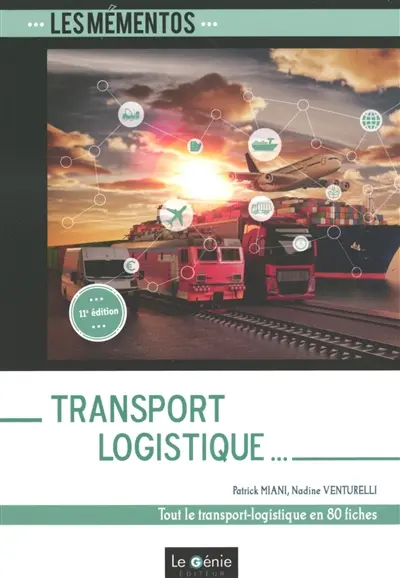 Transport-logistique : tout le transport-logistique en 81 fiches