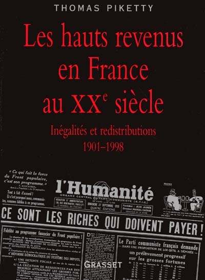Les hauts revenus en France au XXe siècle : inégalités et redistributions, 1901-1998