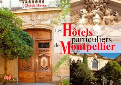 Les hôtels particuliers de Montpellier