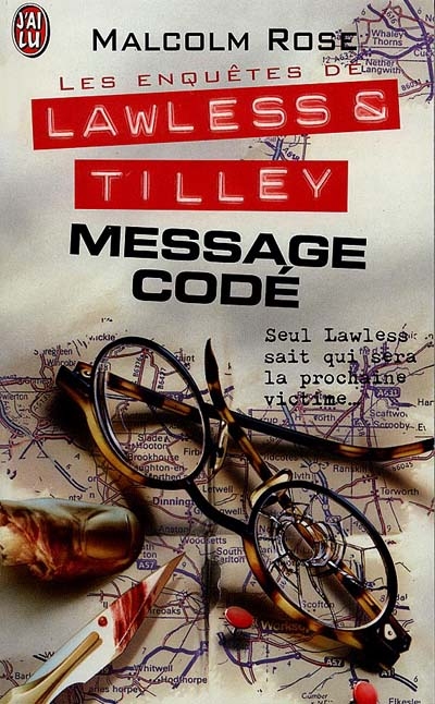 Les enquêtes de Lawless et Tilley. Vol. 3. Message codé