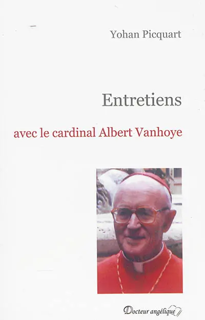 Entretiens avec le cardinal Albert Vanhoye