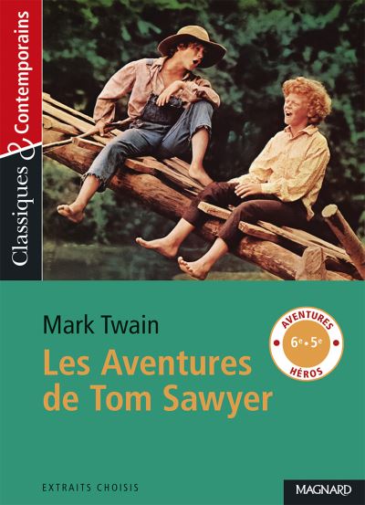 Les aventures de Tom Sawyer : extraits choisis