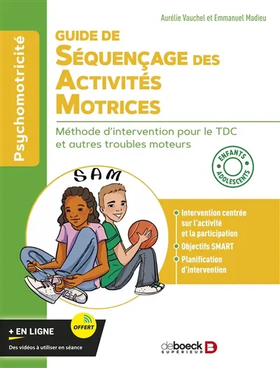 Guide de séquençage des activités motrices : méthode d'intervention pour le TDC et autres troubles moteurs : enfants, adolescents