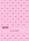 Le cahier de Louise :...