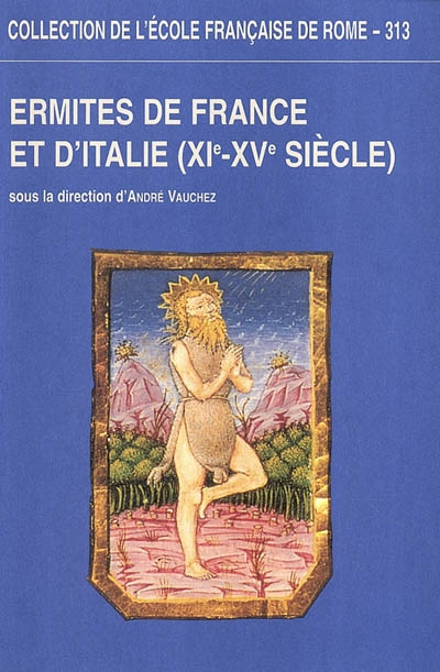 Ermites de France et d'Italie (XIe-XVe siècle) : actes du colloque