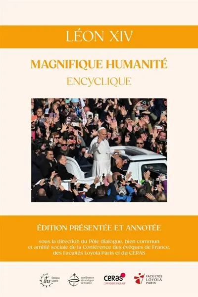 Magnifique humanité : encyclique