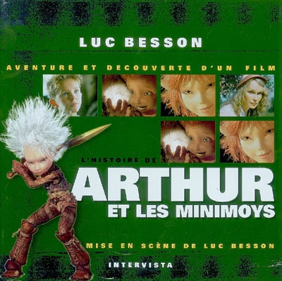 L'histoire de Arthur et les Minimoys