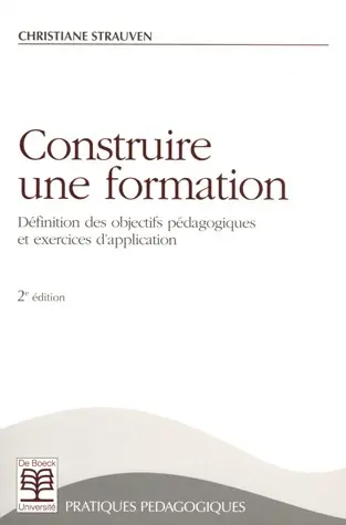 Construire une formation : définition des objectifs pédagogiques et exercices d'application