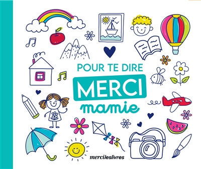 Pour te dire merci mamie