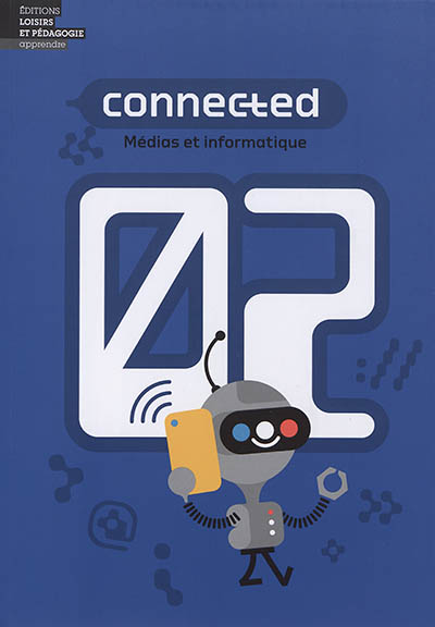 Connected 02 : médias et informatique