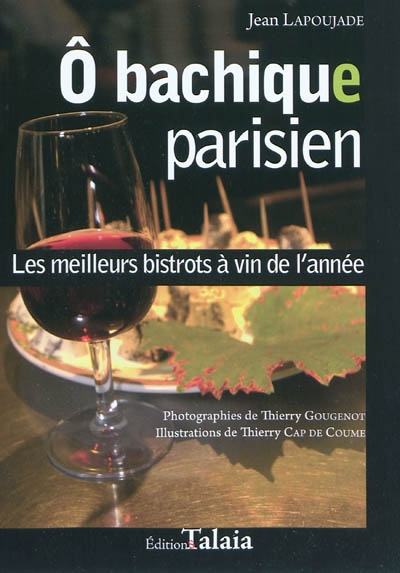 O bachique parisien : les meilleurs bistrots à vin de l'année