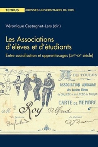 Les associations d'élèves et d'étudiants : entre socialisation et apprentissages (XVIe-XXe siècle)