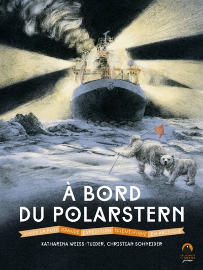 A bord du Polarstern : vivez la plus grande expédition scientifique en Arctique