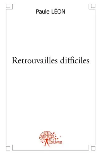 Retrouvailles difficiles