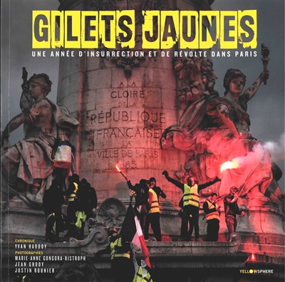 Gilets jaunes : une année d’insurrection et de révolte dans Paris