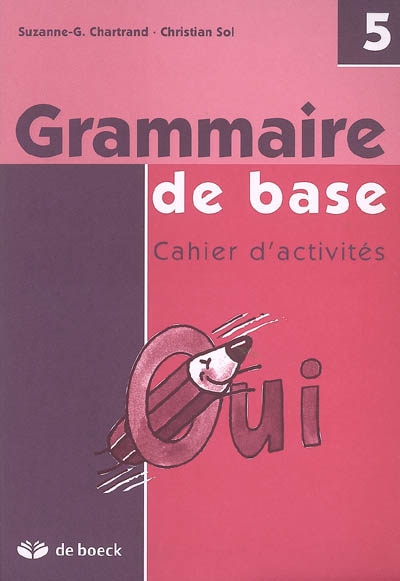 Grammaire de base : cahier d'activités 5