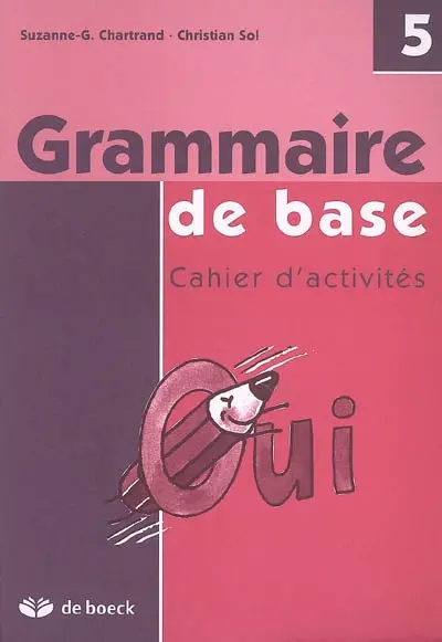 Grammaire de base : cahier d'activités 5