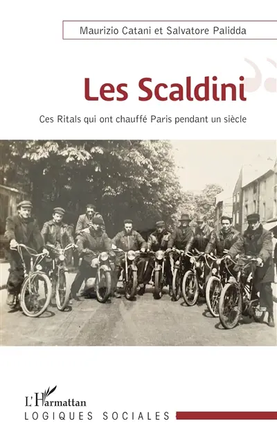 Les scaldini : ces ritals qui ont chauffé Paris pendant un siècle