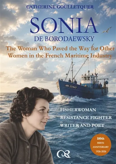 Sonia de Borodaewsky : The Women Who Paved the Way to Other Women in the French Maritime Industry