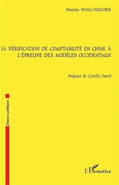 La vérification de comptabilité en Chine à l'épreuve des modèles occidentaux