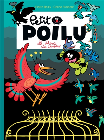 Petit Poilu. Vol. 19. Le prince des oiseaux