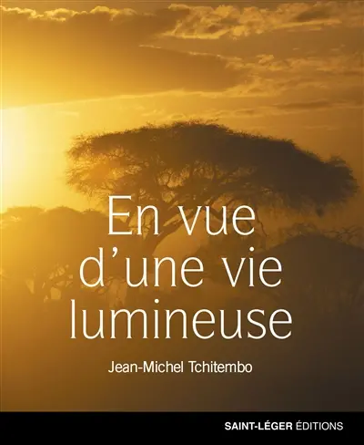 En vue d'une vie lumineuse