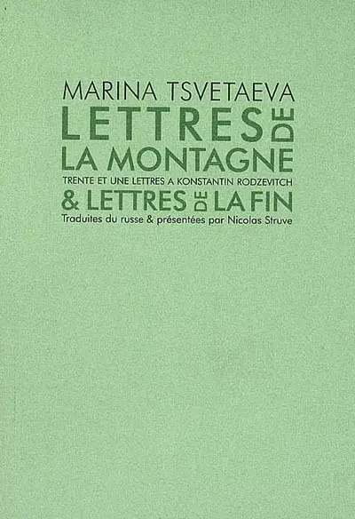 Lettres de la montagne & lettres de la fin : trente et une lettres à Konstantin Rodzevitch