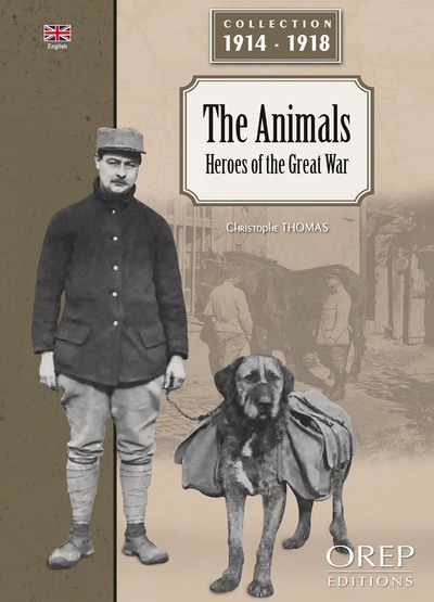 The animals : heroes of the Great War