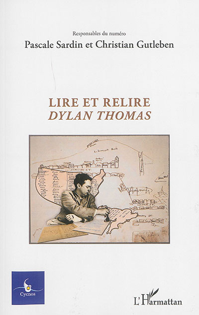 Cycnos, n° 31-2. Lire et relire Dylan Thomas