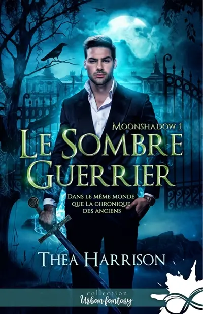 Le sombre guerrier : Moonshadow, T1