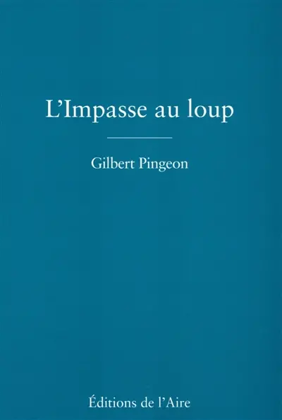 L'impasse du loup
