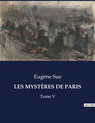 LES MYSTERES DE PARIS : Tome V
