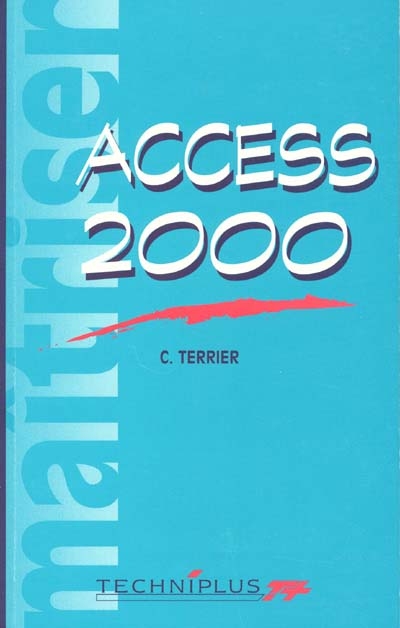 Maîtriser Access 2000