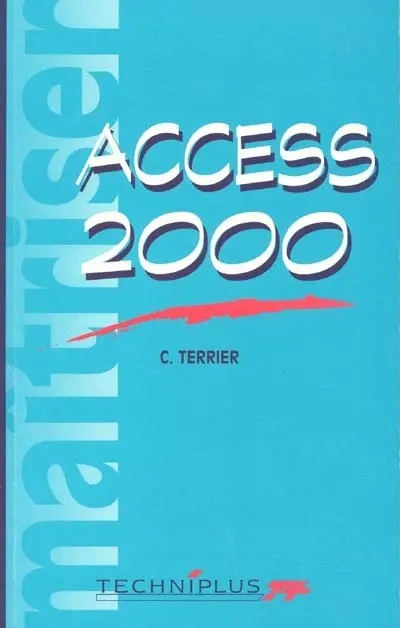 Maîtriser Access 2000