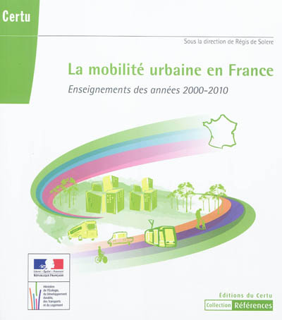 La mobilité urbaine en France : les années 2000-2010