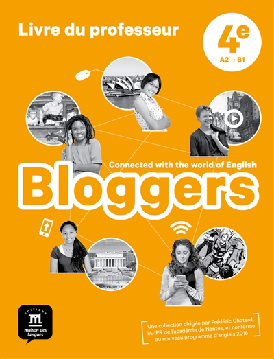 Bloggers 4e, A2-B1 : livre du professeur