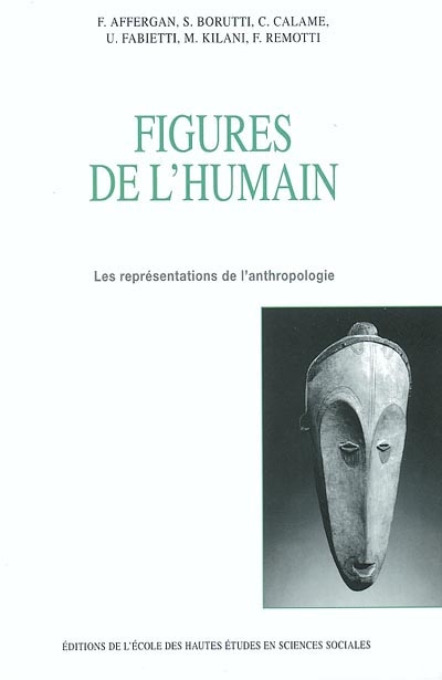Figures de l'humain : les représentations de l'anthropologie