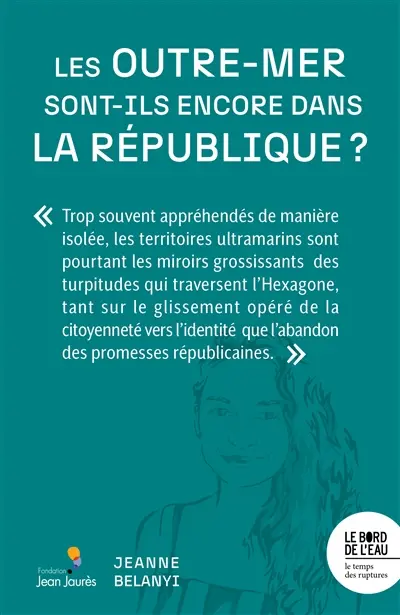 Les Outre-mer sont-ils encore dans la République ?
