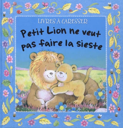 Petit Lion ne veut pas faire la sieste