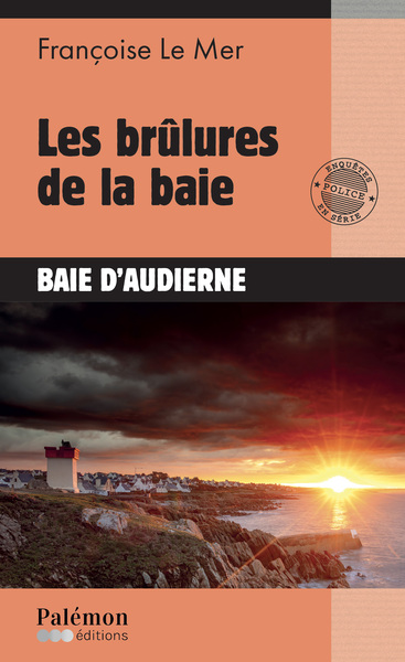 Les brûlures de la mer : baie d'Audierne